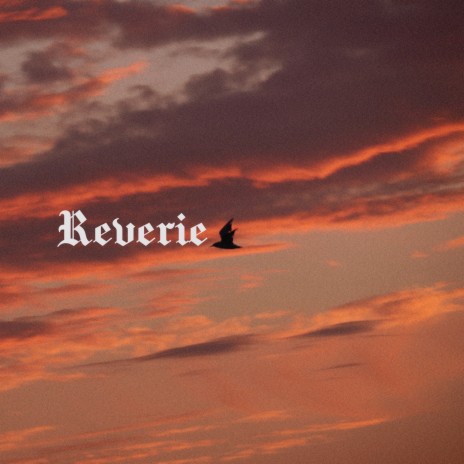 Reverie | Boomplay Music