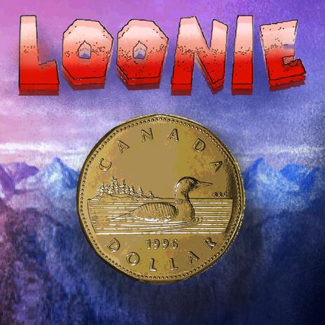 Loonie | Boomplay Music