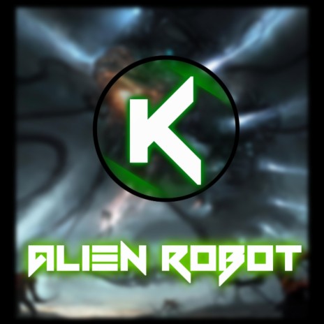 Alien Robot | Boomplay Music