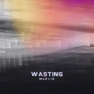 Wasting