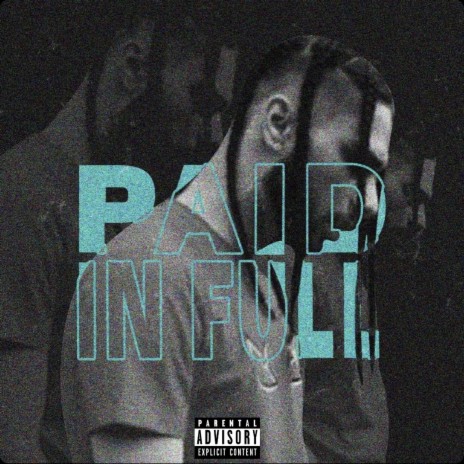 Paid In Full | Boomplay Music