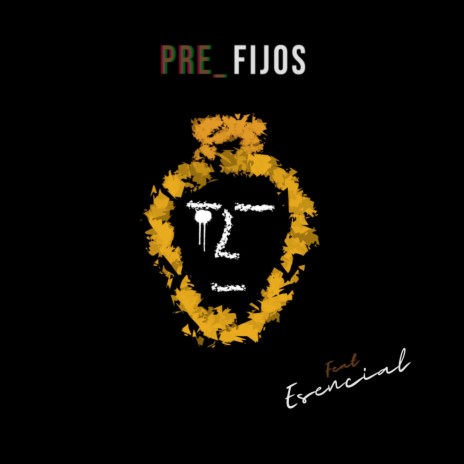 Prefijos (Versión Alternativa) ft. Esencial