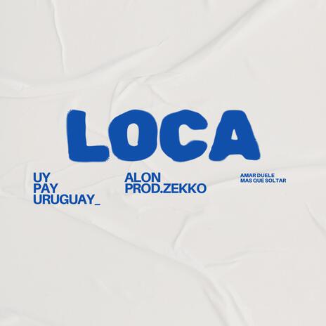 LOCA | Boomplay Music