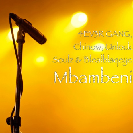 Mbambeni ft. Chinow, Unlock Soulz & Blealblaqeye | Boomplay Music