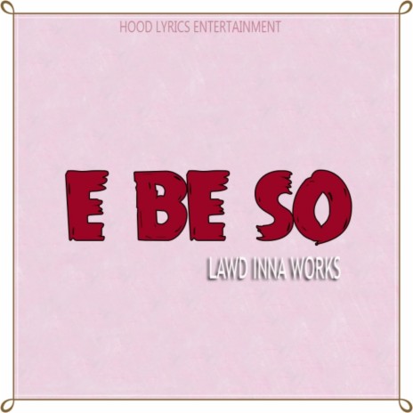 E Be So | Boomplay Music