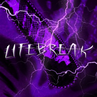 Lifebreak