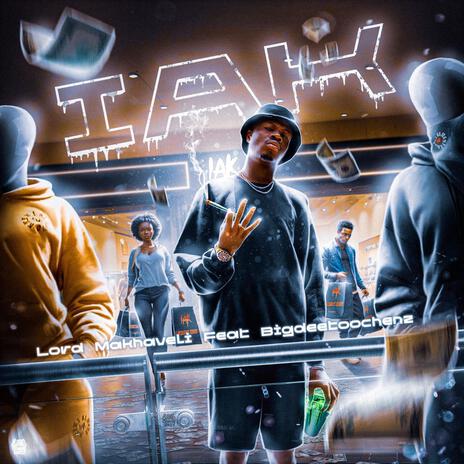 IAK ft. Lord Makhaveli | Boomplay Music