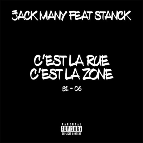 C’est la rue c’est la zone 91-06 ft. Stanck | Boomplay Music