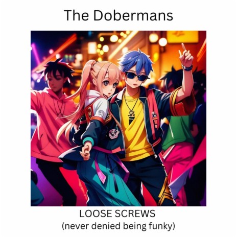 Loose Screws (never denied being funky)