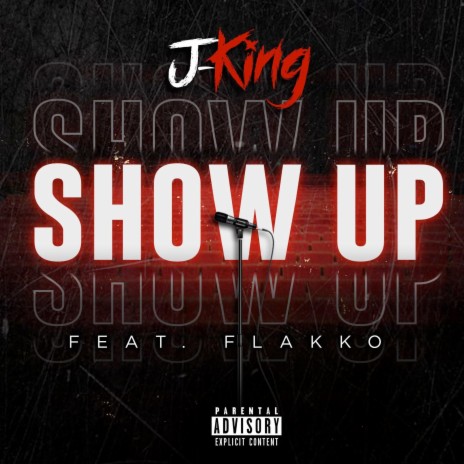 Show Up ft. Flakko | Boomplay Music