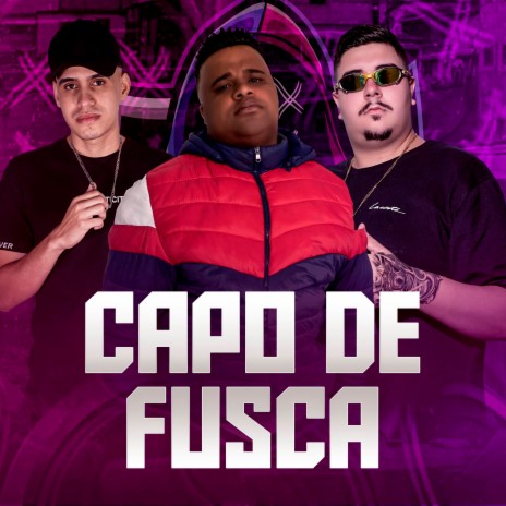 CAPO DE FUSCA ft. DJ DUBAI & RENANZYN | Boomplay Music