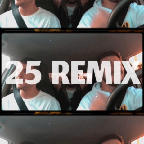 25 Remix ft. ZHAE & Mati Papaleo