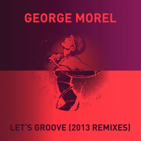 Let's Groove (Refreshed Mix)