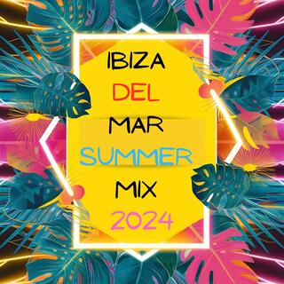 Ibiza del Mar Summer Mix 2024