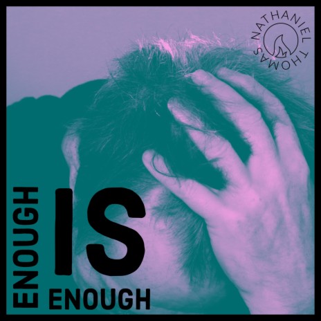 Enough Is Enough | Boomplay Music