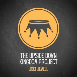 The Upside Down Kingdom Project