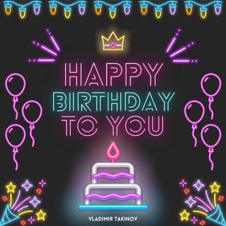 Happy Birthday to You | Boomplay Music