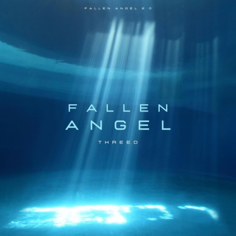 Fallen Angel 2.0 | Boomplay Music
