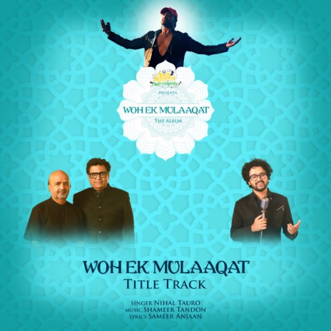 Woh Ek Mulaqaat ft. Shameer Tandon | Boomplay Music