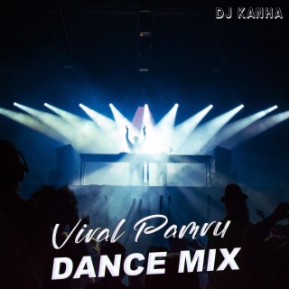 Viral Pamru (Dance Mix)