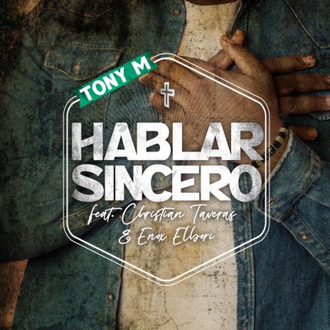 Hablar Sincero ft. Enox ElBori & Tony M | Boomplay Music