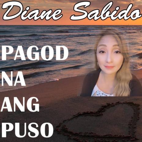 PAGOD NA ANG PUSO | Boomplay Music