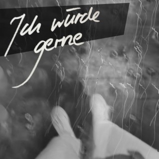 ich würde gerne lyrics | Boomplay Music