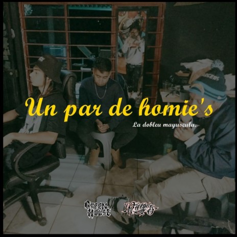 Un Par de Homie's ft. Soner beats, ayrek esepea & Element W$C | Boomplay Music