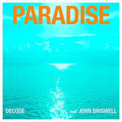 Paradise (feat. John Briswell)