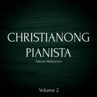 Christianong Pianista, Vol. 2 (Piano Instrumental)