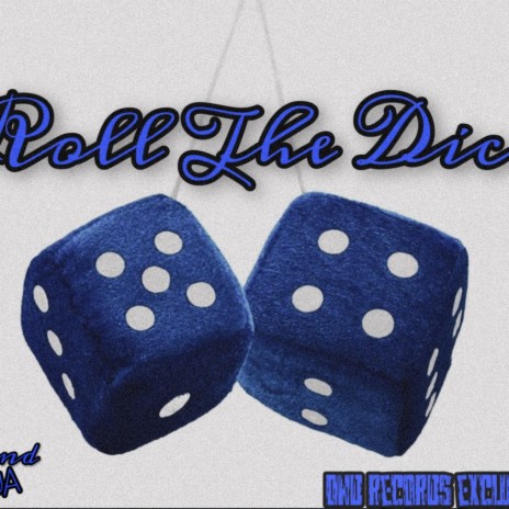 Roll The Dice | Boomplay Music