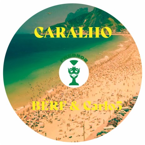 Caralho ft. Carlo5 | Boomplay Music