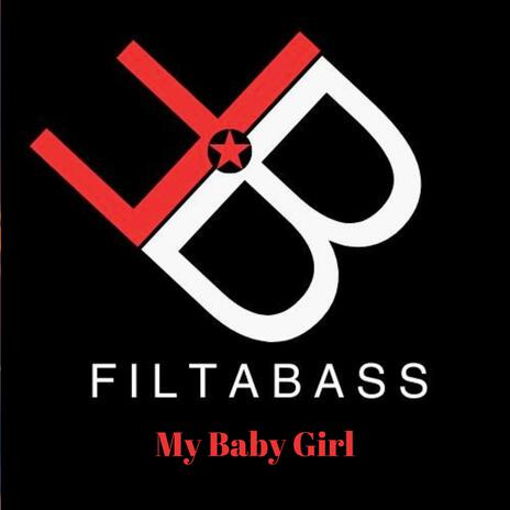 My Baby Girl | Boomplay Music