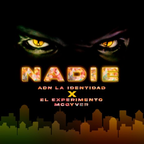 Nadie ft. El Experimento Macgyver | Boomplay Music