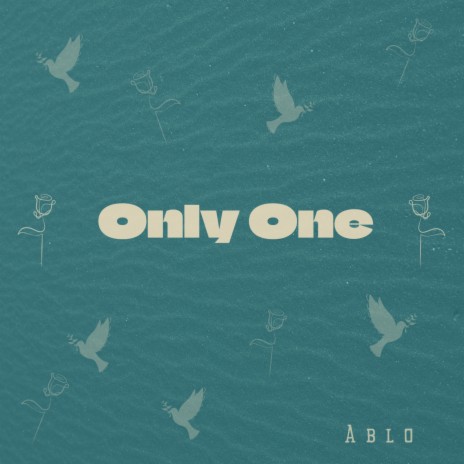 Only One | Boomplay Music