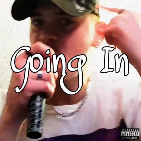 Going In | Boomplay Music