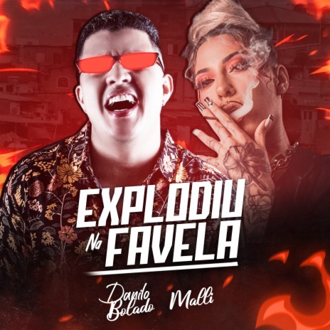 Explodiu na Favela ft. Malli | Boomplay Music