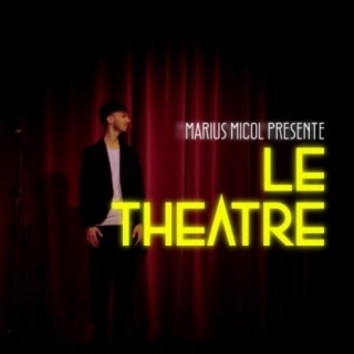 Le Théâtre lyrics | Boomplay Music