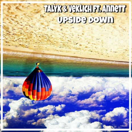 Upside Down Radio Edit ft. Veklich & Annett | Boomplay Music