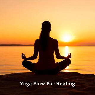 Yoga Flow For Healing: Stress & Anxiety Release Through Yoga Bliss