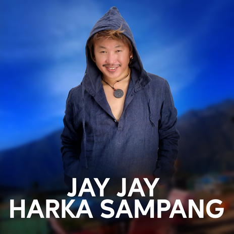 JAY JAY HARKA SAMPANG | Boomplay Music