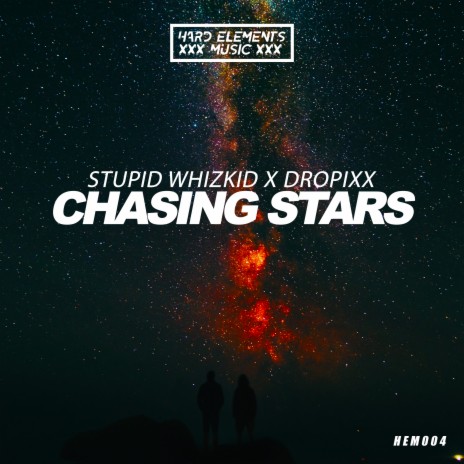 Chasing Stars (Radio Edit) ft. DROPiXX | Boomplay Music