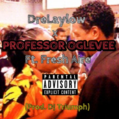 Professor Oglevee ft. Fresh Aire