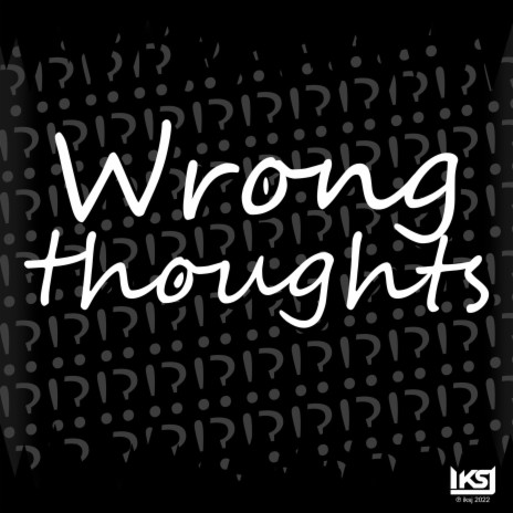 Wrong Thoughts | Boomplay Music