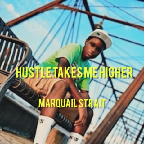 Hustle Takes Me Higher | Boomplay Music