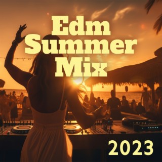 Edm Summer Mix 2023 - Lloret De Mar Disco: Beach Party, Hot Chill Beats