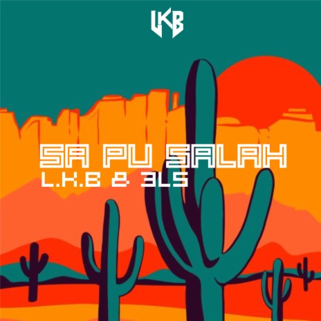 Sa Pu Salah ft. 3LS | Boomplay Music