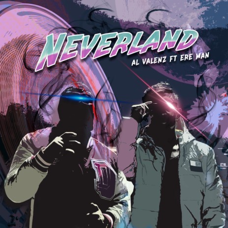 Neverland ft. Al Valenz | Boomplay Music