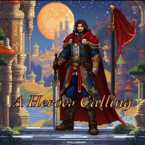 A Heroes Calling | Boomplay Music