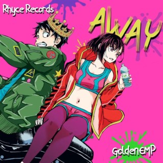 Away ft. GoldenEMP lyrics | Boomplay Music